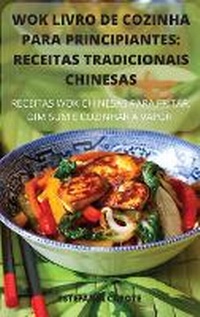 Abbildung von: Wok Livro de Cozinha Para Principiantes - Estefania Capote