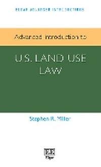Abbildung von: Advanced Introduction to U.S. Land Use Law - Edward Elgar Publishing