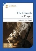 Cover: The Church in Prayer - Catholic Truth Society