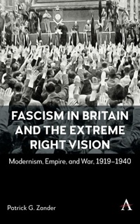 Abbildung von: Fascism in Britain and the Extreme Right Vision - Anthem Press