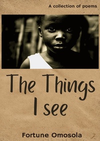 Abbildung von: The Things I See - Palmwine Publishing