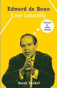 Abbildung von: Edward de Bono: Love Laterally - Supernova Books