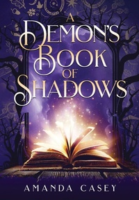 Enlarge image Cover: A Demon's Book of Shadows - Amanda Casey