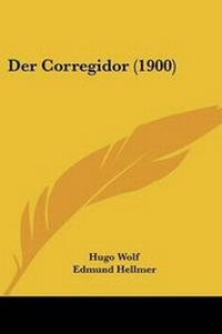 Enlarge image Cover: Der Corregidor (1900) - Kessinger Publishing