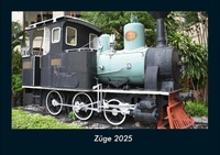 Abbildung von: Züge 2025 Fotokalender DIN A4 - Vero Kalender