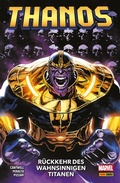 Cover: THANOS - R&Uuml;CKKEHR DES WAHNSINNIGEN TITANEN - Marvel bei Panini Comics
