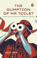 Cover: The Gumption of Mr. Toilet - Penguin Random House SEA