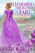 Cover: Charming the Elusive Earl - Maggie Dallen