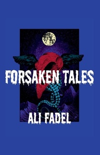 Abbildung von: Forsaken Tales - Ali Fadel