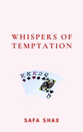 Cover: Whispers of Temptation (Shadows of Desire series, #2) - Safa Shax