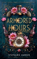 Cover: Armored Hours - Hypothesis Books