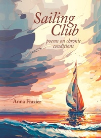 Enlarge image Cover: Sailing Club - Anna Frazier
