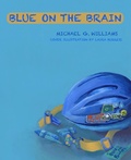 Cover: Blue On The Brain - Michael G. Williams
