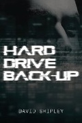 Cover: Hard Drive Back-up - David Shipley Books