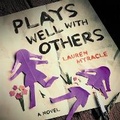 Cover: Plays Well with Others - Blackstone Publishing