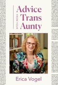 Cover: Advice From Your Trans Aunty - Publish Your Purpose
