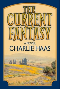 Enlarge image Cover: The Current Fantasy - Beck & Branch Publishers