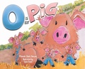 Cover: O is for Pig - Lil Hedgehog Publishing