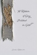 Cover: A Ribbon of Gray Patched in Gold - Phew Publishing