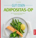 Bild: Gut essen Adipositas-OP - TRIAS