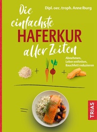 Abbildung von: Die einfachste Haferkur aller Zeiten - TRIAS