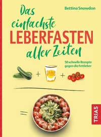 Abbildung von: Das einfachste Leberfasten aller Zeiten - TRIAS
