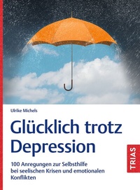 Abbildung von: Glücklich trotz Depression - TRIAS