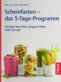 Abbildung von: Scheinfasten - das 5-Tage-Programm - TRIAS