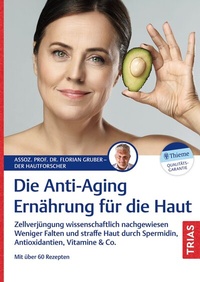 Abbildung von: Die Anti-Aging-Ernährung für die Haut - TRIAS