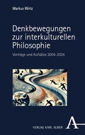 Cover: Denkbewegungen zur interkulturellen Philosophie - Karl Alber Verlag