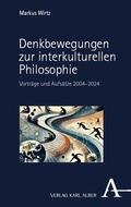 Cover: Denkbewegungen zur interkulturellen Philosophie - Karl Alber Verlag