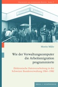 Bild: Wie der Verwaltungscomputer die Arbeitsmigration programmierte - Brill Deutschland GmbH