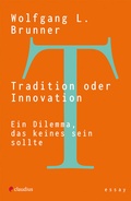 Cover: Tradition oder Innovation - Claudius