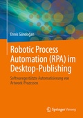 Abbildung von: Robotic Process Automation (RPA) im Desktop-Publishing - Springer Vieweg