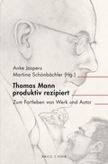 Bild: Thomas Mann produktiv rezipiert - Brill Deutschland GmbH