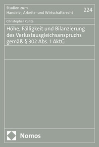 Abbildung von: Höhe, Fälligkeit und Bilanzierung des Verlustausgleichsanspruchs gemäß § 302 Abs. 1 AktG - Nomos
