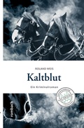 Cover: Kaltblut - Rombach Druck- und Verlagshaus