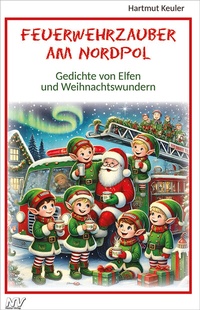 Abbildung von: Feuerwehrzauber am Nordpol - Neckar-Verlag GmbH