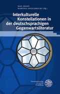 Cover: Interkulturelle Konstellationen in der deutschsprachigen Gegenwartsliteratur - Universit&auml;tsverlag Winter