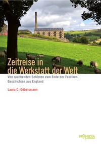 Abbildung von: Zeitreise in die Werkstatt der Welt - Promedia