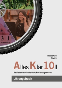Abbildung von: Alles Klar 10 II - Betriebswirtschaftslehre/Rechnungswesen - Vögel, E