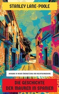 Cover: Die Geschichte der Mauren in Spanien - Neu &uuml;bersetzt Verlag