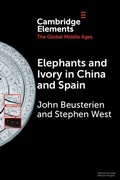 Cover: Elephants and Ivory in China and Spain - Cambridge University Press