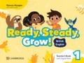 Cover: Ready, Steady, Grow! Level 1 Teacher's Book with Digital Pack British English - Cambridge University Press