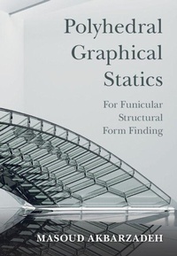 Enlarge image Cover: Polyhedral Graphical Statics - Cambridge University Press