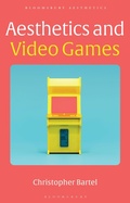 Cover: Aesthetics and Video Games - Bloomsbury Academic