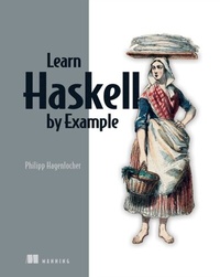 Abbildung von: Learn Haskell by Example - Simon + Schuster LLC
