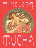 Cover: Timeless Mucha: The Magic of Line - Mucha Foundation