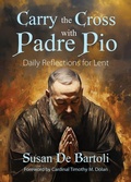Cover: Carry the Cross with Padre Pio - Ave Maria Press