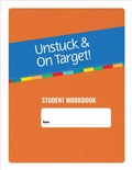 Cover: Unstuck & on Target! Ages 14-22: Student Workbook - Brookes Publishing Co
